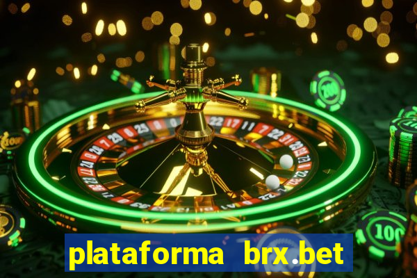 plataforma brx.bet é confiável